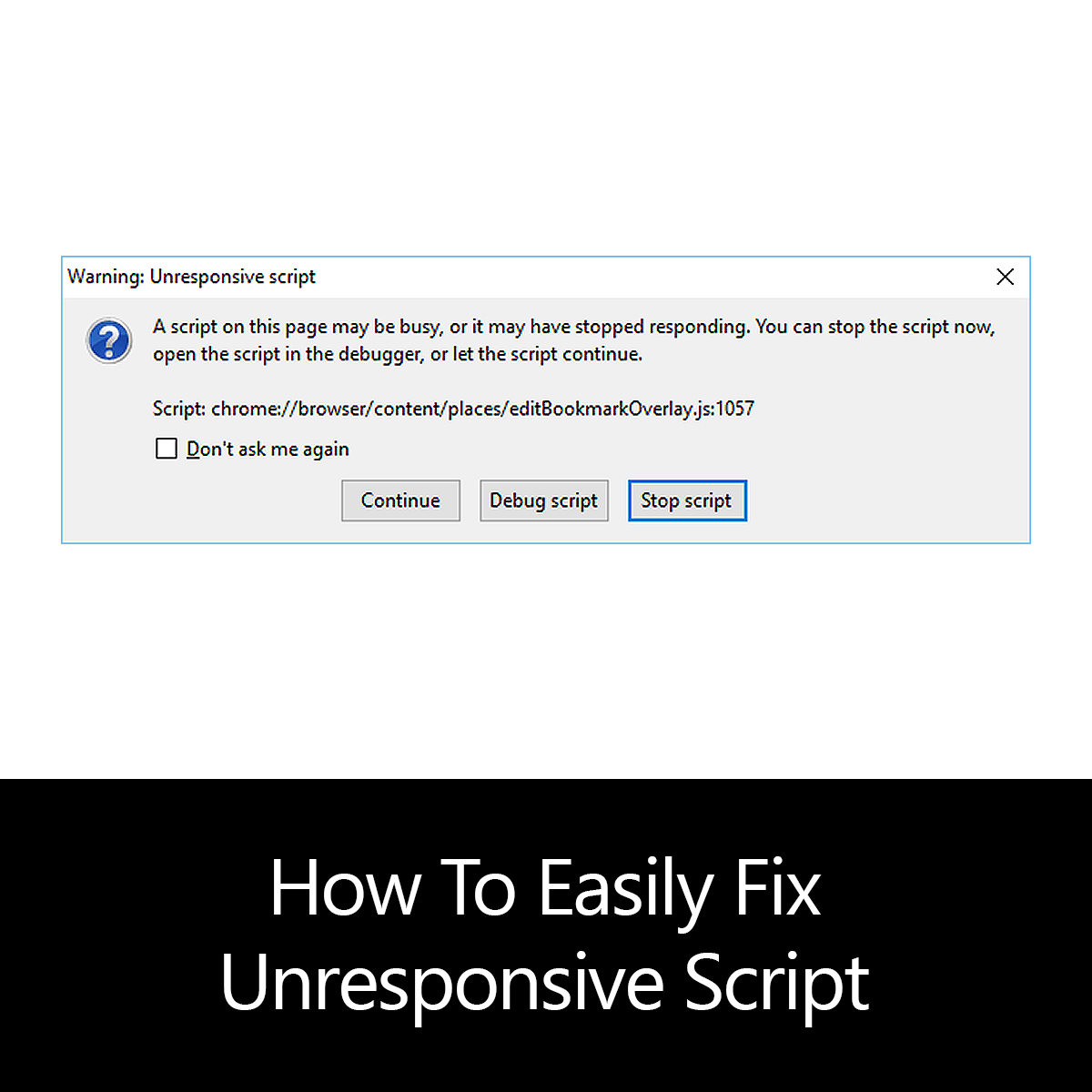get rid unresponsive script firefox