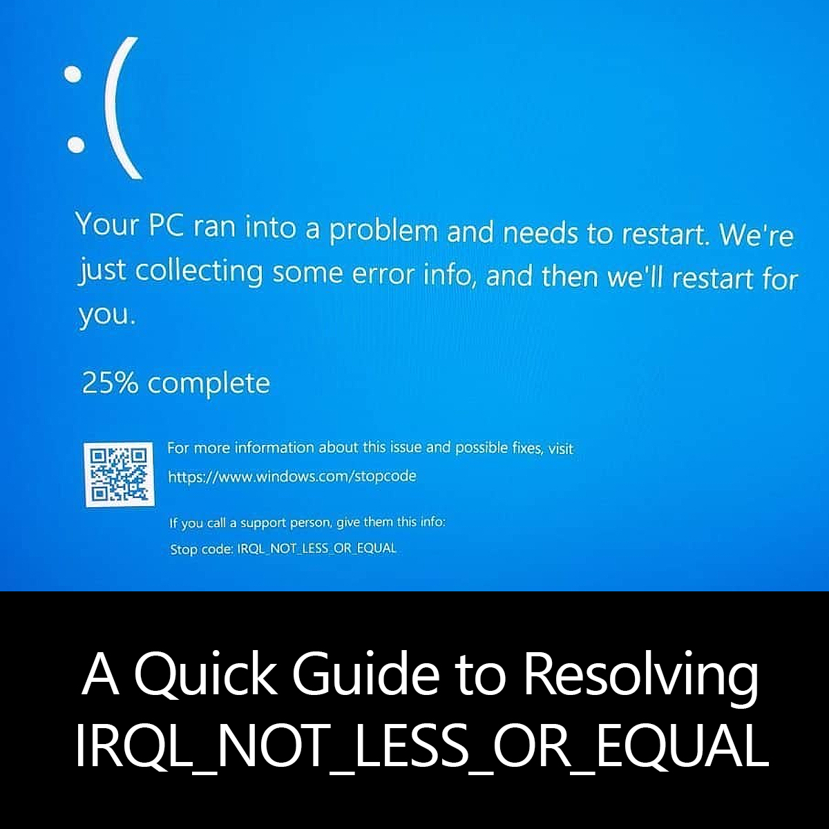 your pc ran into a problem stop code irql not less or equal
