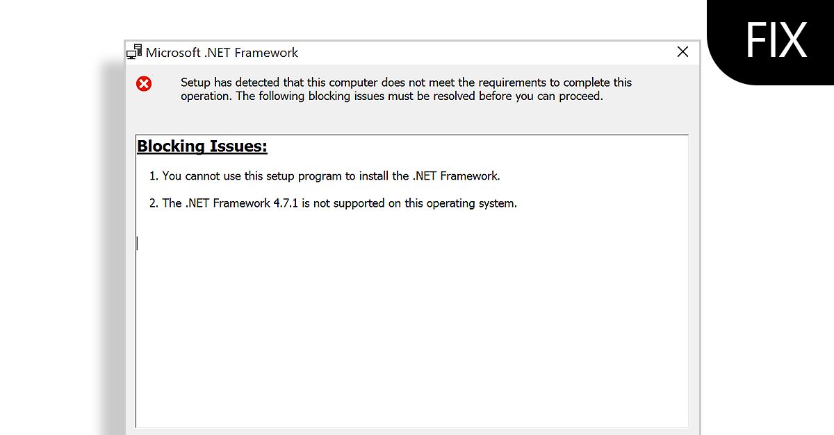 Este Sistema Operativo No Admite Net Framework 4.8 Solucion Corrección del error ".NET Framework 4.7 no es compatible con este