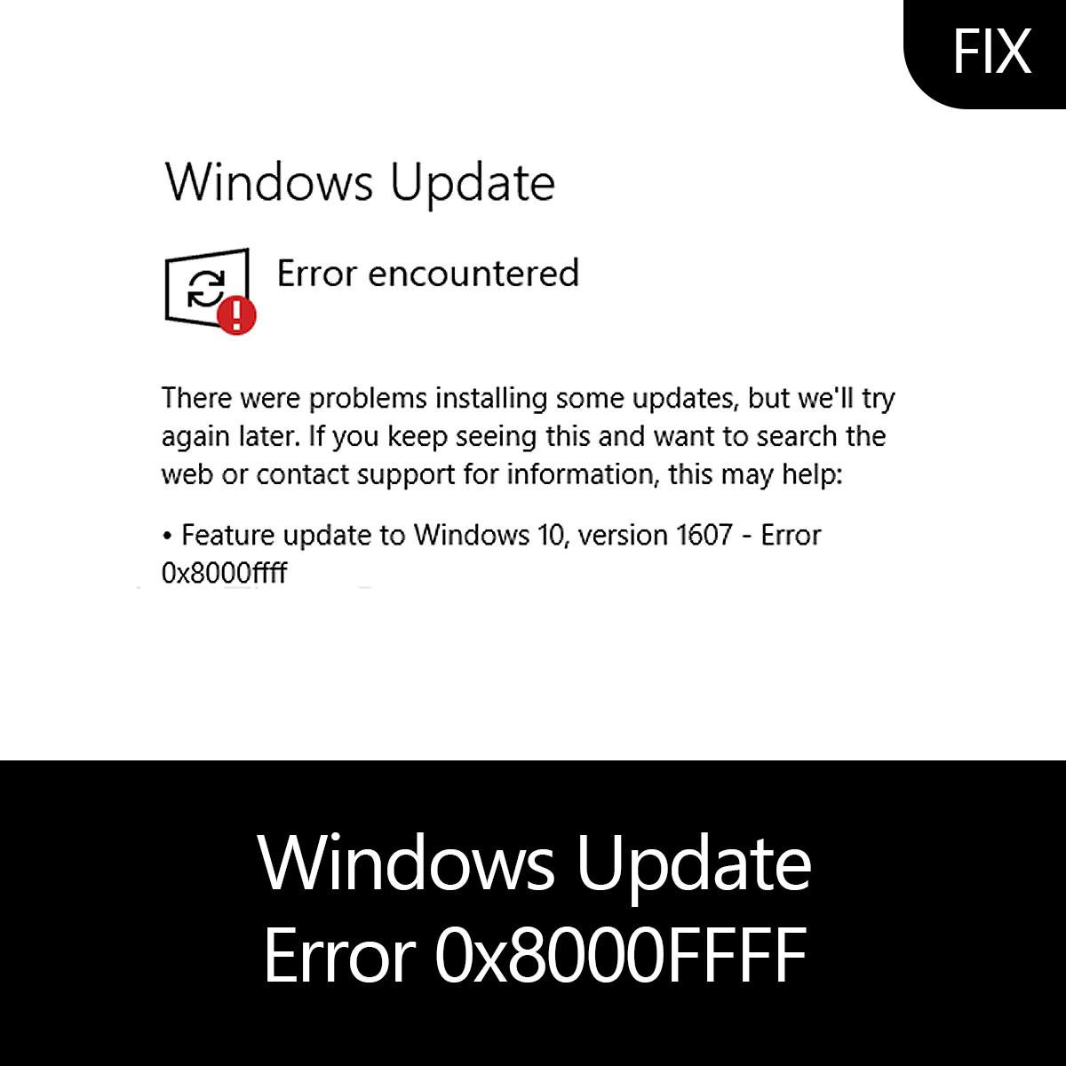 windows update 1607 failed