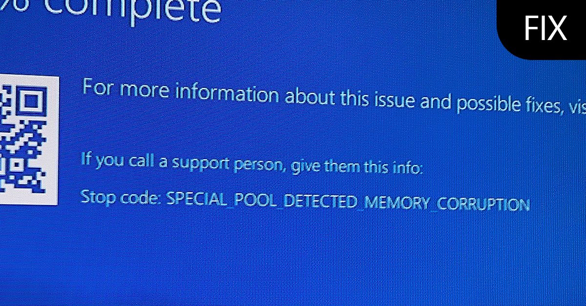 Special pool detected memory corruption windows 10 как исправить