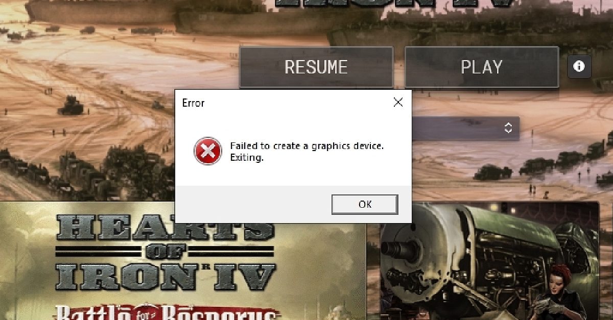 Failed to create a graphics device exiting hearts of iron 4 что делать