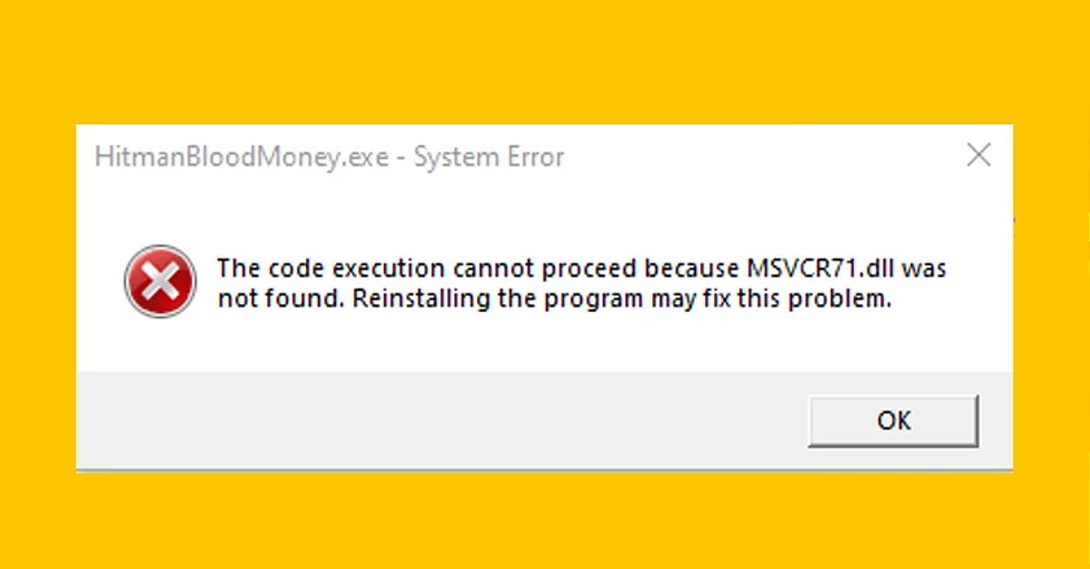 Fix MSVCR71 Dll Is Missing In Windows 10 ErrorTools